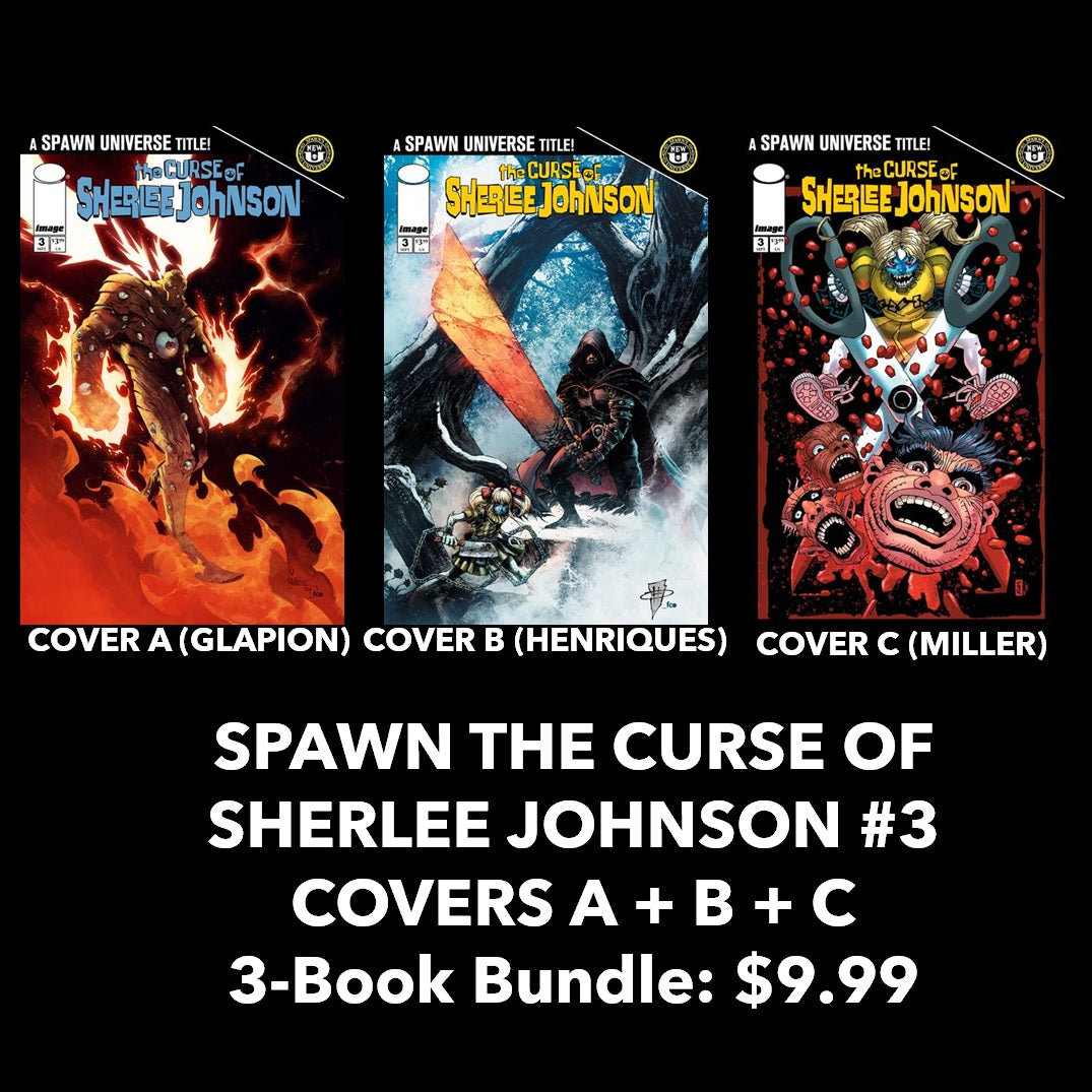 SPAWN THE CURSE OF SHERLEE JOHNSON #3 COVER A JONATHAN GLAPION) + COVER B DANIEL HENRIQUES + COVER C FRANK MILLER VAR (3-BOOK BUNDLE)