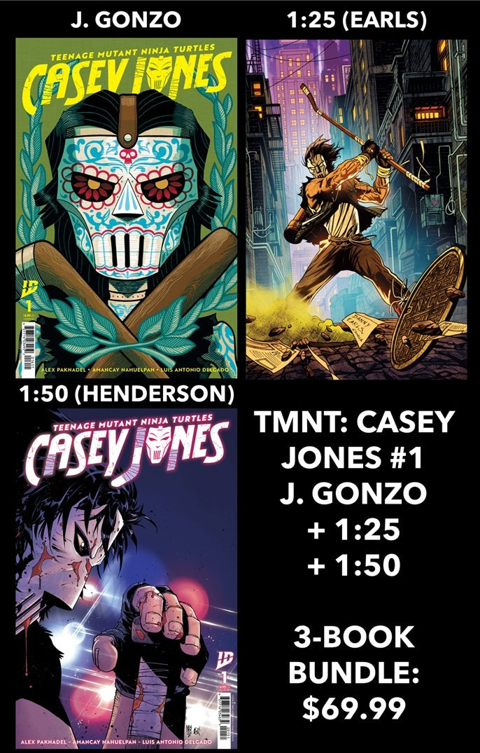 TEENAGE MUTANT NINJA TURTLES: CASEY JONES #1 J. GONZO TRADE DRESS LIMITED TO 500 COPIES + VARIANT RI (25) EARLS FULL ART + VARIANT RI (50) HENDERSON