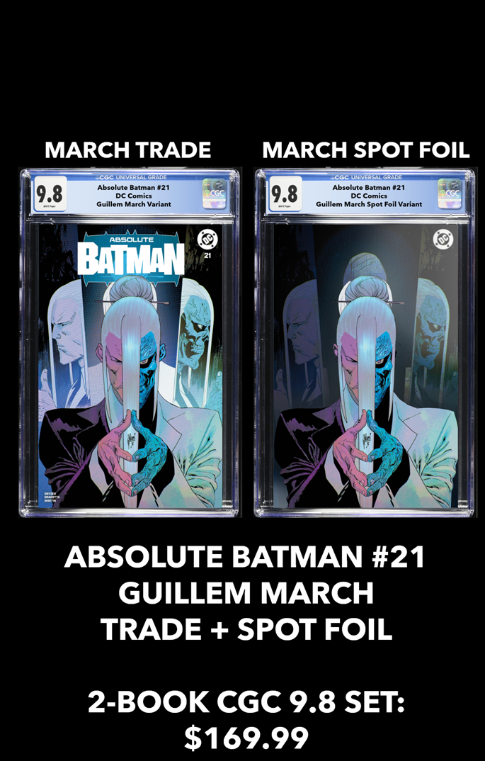 ABSOLUTE BATMAN #21 GUILLEM MARCH LIMITED TO 1,000 TRADE DRESS / 1,000 SPOT FOIL COPIES