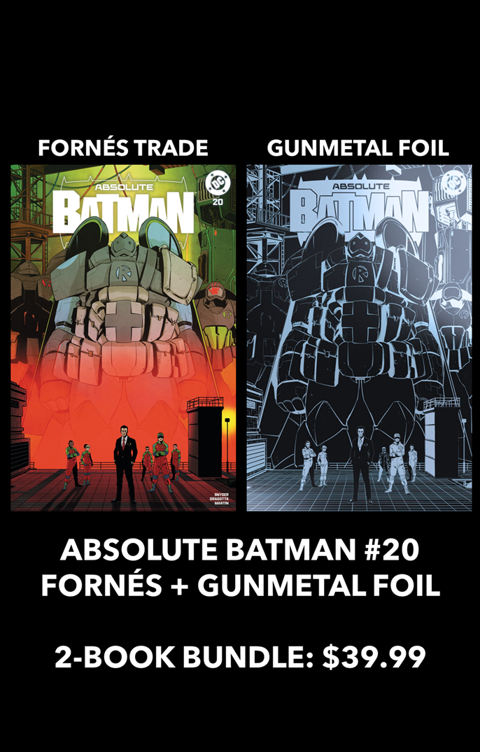 ABSOLUTE BATMAN #20 JORGE FORNÉS LIMITED TO 1,000 TRADE DRESS / 1,000 GUNMETAL FOIL COPIES