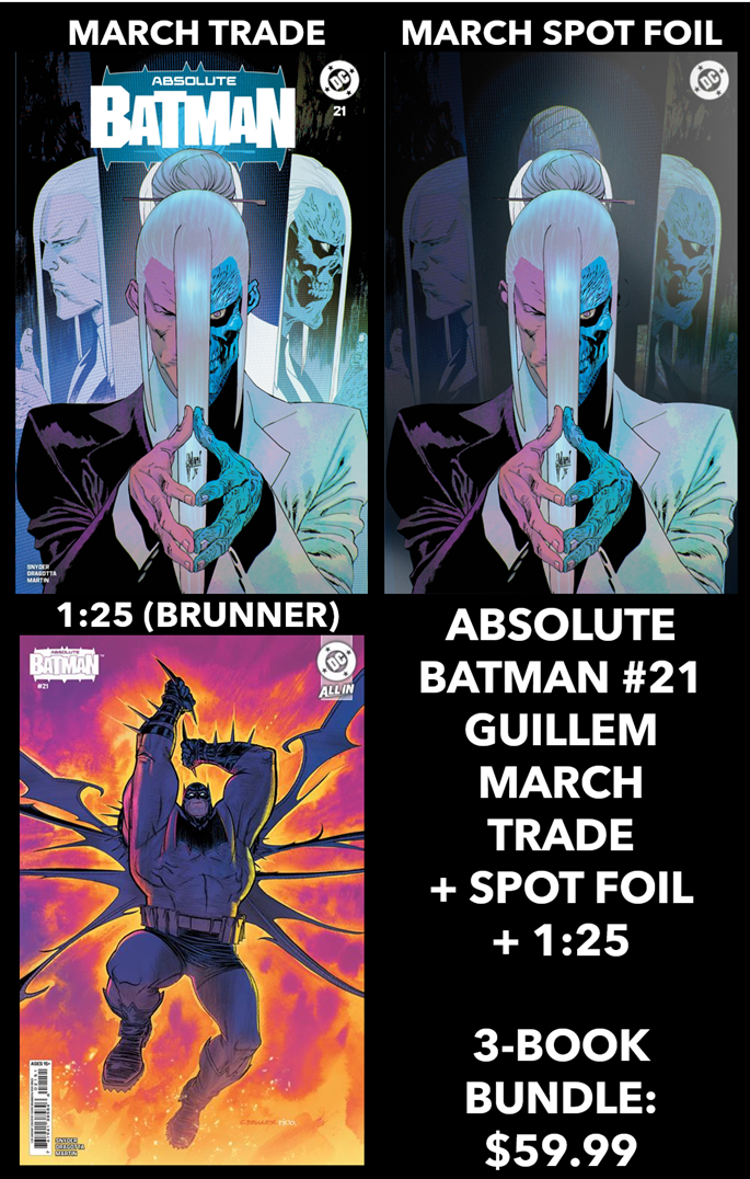 ABSOLUTE BATMAN #21 GUILLEM MARCH LIMITED TO 1,000 TRADE DRESS / 1,000 SPOT FOIL COPIES
