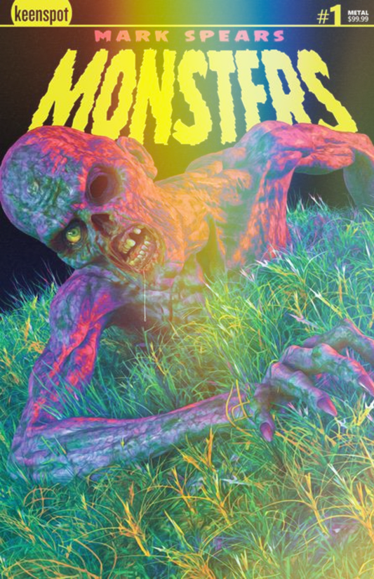 MARK SPEARS MONSTERS #1 SIXTH PRINTING CVR B ZOMBIE METAL VAR