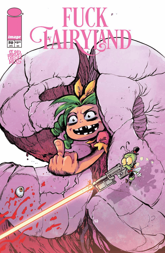 I HATE FAIRYLAND #50 KIT WALLIS F*CK (UNCENSORED) FAIRYLAND VAR (MR) LIMITED TO 500 COPIES